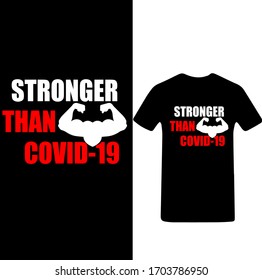 Stronger Than Covid-19-Corona Virus T-shirt Vector.