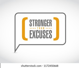 Stronger than Excuses message bubble isolated over a white background
