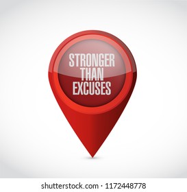 Stronger than Excuses pointer sign isolated over a white background