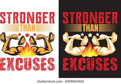 Stronger than Excuses T-shirt Design