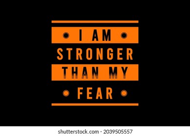 am stronger than my fear,t-shirt merchandise mockup typography