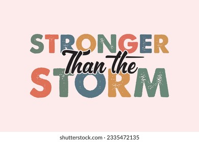 Stronger Than the Storm EPS Design