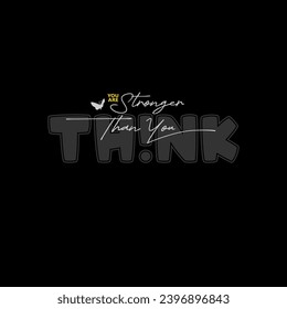 stronger than you think typography t-shirt design
