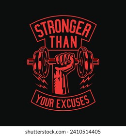 Stronger than your excuses tshirt design