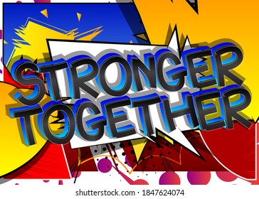 Stronger Together Comic Book Style Cartoon Stock Vector (Royalty Free ...