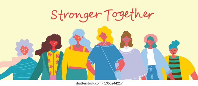 Stronger together. Feminine concept and woman empowerment design for banners and posters in flat modern design