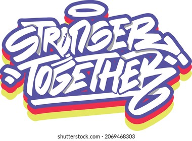 Stronger Together typography style font. suitable for T-shirt, sticker, poster or banner