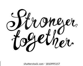 Stronger Together Vector Calligraphic Words Black Stock Vector (Royalty ...