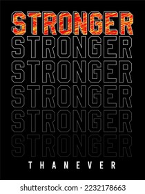 stronger typography vector t shirt design