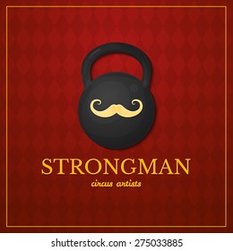 Strongman logo, circus typography design, circus artist, vector illustration on vintage background