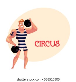 Strongman, strong man circus performer, weightlifter, power lifter with cannon balls, cartoon vector illustration with place for text.