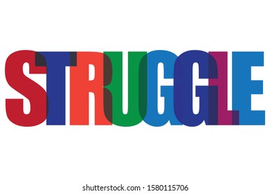 Struggle colourfull lettering typographic vector design of word inspirational qoute on white background