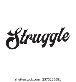 struggle text on white background.