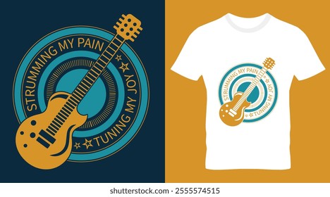 Strumming my pain, tuning my joy vector T-Shirt design for music lover.