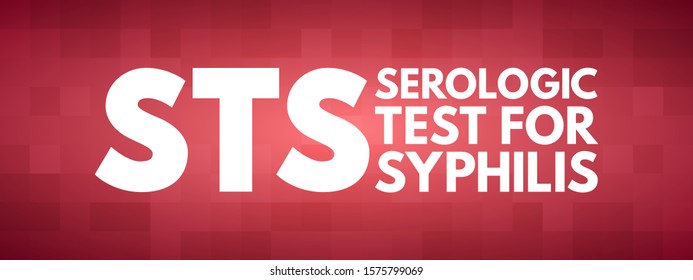 STS - Serologic Test for Syphilis acronym, medical concept background