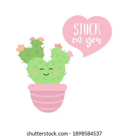 Stuck on you cactus vector illustration. Cute cactus plant in pot with heart and pun writing, drawing. Valentines day greeting card design.