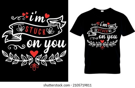 Ich bin an dir, valentine t shirt Design angesteckt