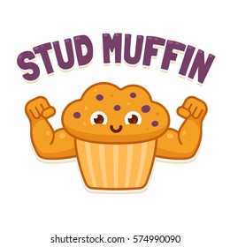 Stud Muffin, Funny Illustration. Cute Cartoon Muscular Muffin Flexing Biceps.