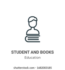 Student and books outline vector icon. Thin line black student and books icon, flat vector simple element illustration from editable education concept isolated stroke on white background