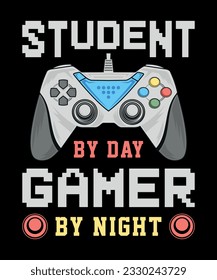 Student by day. Gamer by night v2, Gamer Shirt Online Gamer Gift, Geeky Gamer Gift Video Game T-Shirt Gamers Never Sleep Black