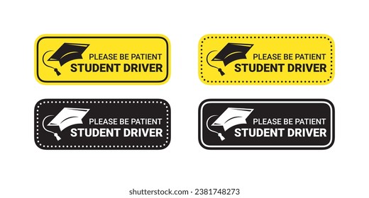 Student driver. Please Be Patient warning sign. Vector scalable graphics