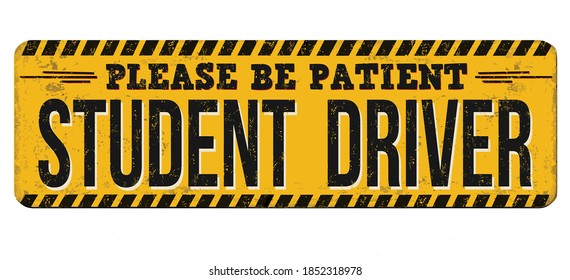 Student driver vintage rusty metal sign on a white background, vector illustration