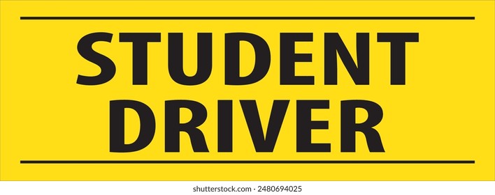 Student driver warning sign notice vector