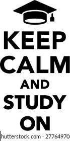 709 Keep calm and study Images, Stock Photos & Vectors | Shutterstock