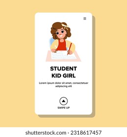 student kid girl vector. school happy, child education, fun fashion, young study, childhood style student kid girl web flat cartoon illustration