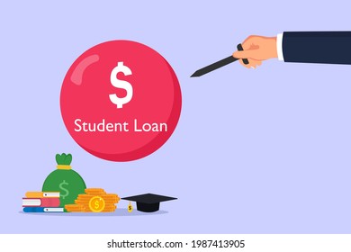 Student Loan bubble vector concept. Hand try to burst the student loan bubble