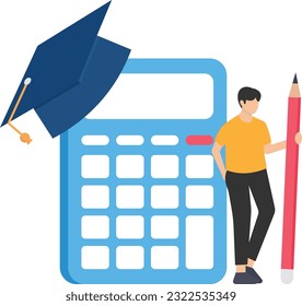 Student loan calculation, Education budget allocation, University expense and debt pay off or scholarship payment, Graduated student standing with board hat calculator

