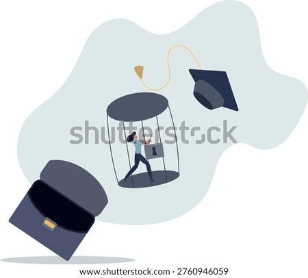 Student loan debt, money trap that graduated have to payback huge amount of money, expensive cost for education concept.person's life situation and his activities.