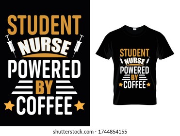 Enfermera estudiantil alimentada por café... plantilla de camiseta