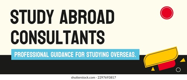 Study Abroad Consultants: Services that assist students in studying abroad.