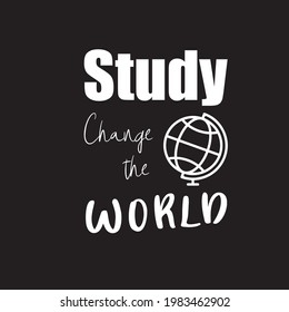 Study Change the world t-shirt vector design