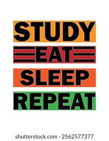 Study Eat Sleep Repeat Graphic design 