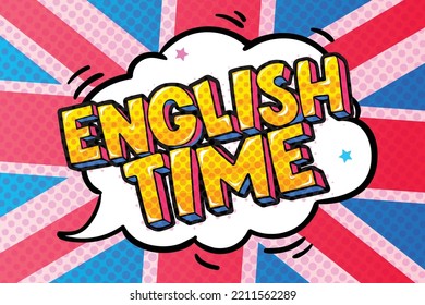 Estudiar la frase inglesa al estilo del arte pop. Afiche creativo, banner web para la escuela de idiomas extranjeros, clases y cursos o club de habla. Grabación motivacional del tiempo de inglés en la bandera británica