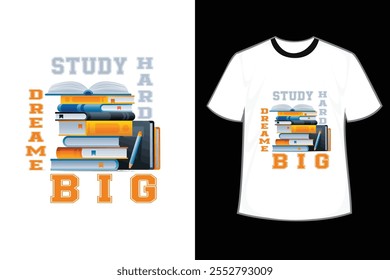 Study Hard Dreame Big Quotes Motivational  t shirt design, Inspirational Quotes T-shirt Design, Motivational Typography T-shirt Design, Vector design