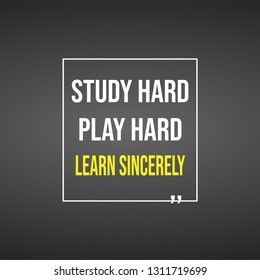 Study hard, work hard, and learn sincerely. Education quote with modern background illustration