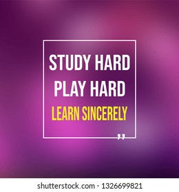 Study hard, work hard, and learn sincerely. Education quote with modern background illustration