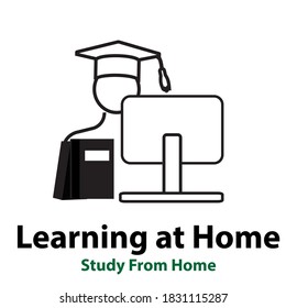 Study from Home, Learn at Home. Stay safe not going to the School during coronavirus COVID-19 pandemic outbreak. Vector Sign.