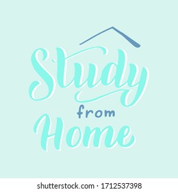 Study from home text banner. Trendy handwritten typography font. Learn from home concept. Online education poster. Vector eps 10.