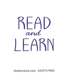 Study inspiration lettering. Words of motivation to read books, learning. Personal development inscription, self education quote print. Handwritten isolated vector illustration on white background