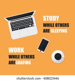 Study While Others Are Sleeping. Work While Others Are Loafing. - Inspirational Quote, Slogan, Saying On An Yellow Background