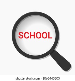 Studying Concept: Magnifying Optical Glass With Words School. Vector illustration