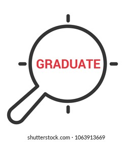 Studying Concept: Magnifying Optical Glass With Words Graduate. Vector illustration
