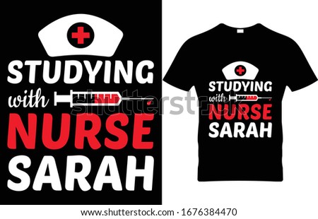 studying with nurse. Nurse Vector T Shirt Design