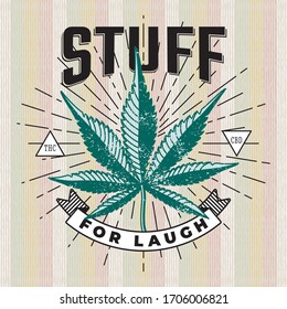 Stuff for Laugh Comic Concept with Hand Drawn Marijuana or Cannabis Leaf and Logo Lettering on Ribbon - Black and Turquoise on Rastafarian Style Background - Vector Vintage Graphic Design