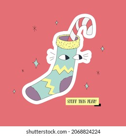 Stuff This Year greeting card with Christmas stocking sock character. Funny Christmas pun illustration. New year sticker, banner or ads template. 