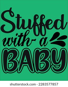 stuffed with a baby come